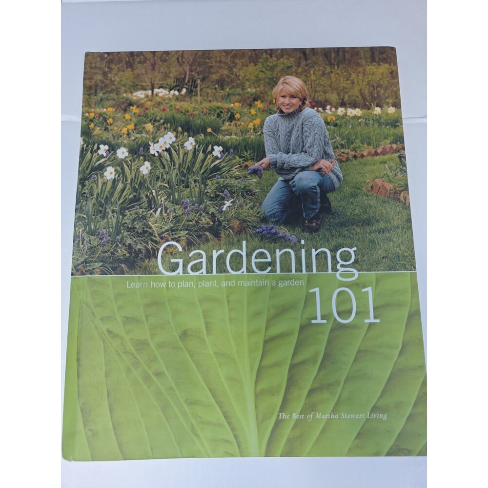 Gardening 101 The Best Of Martha Stewart Living